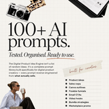 100+ Digital Product Idea Engine Prompts