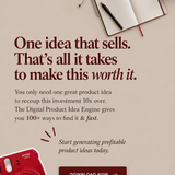 100+ Digital Product Idea Engine Prompts